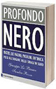 Profondo Nero, il libro