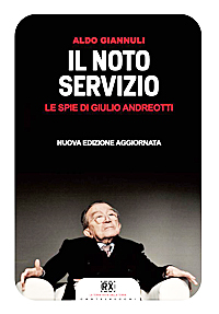 Il noto servizio, le spie di Andreotti