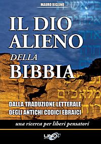 Biglino, Il Dio alieno della Bibbia